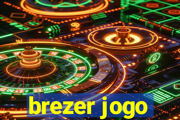 brezer jogo